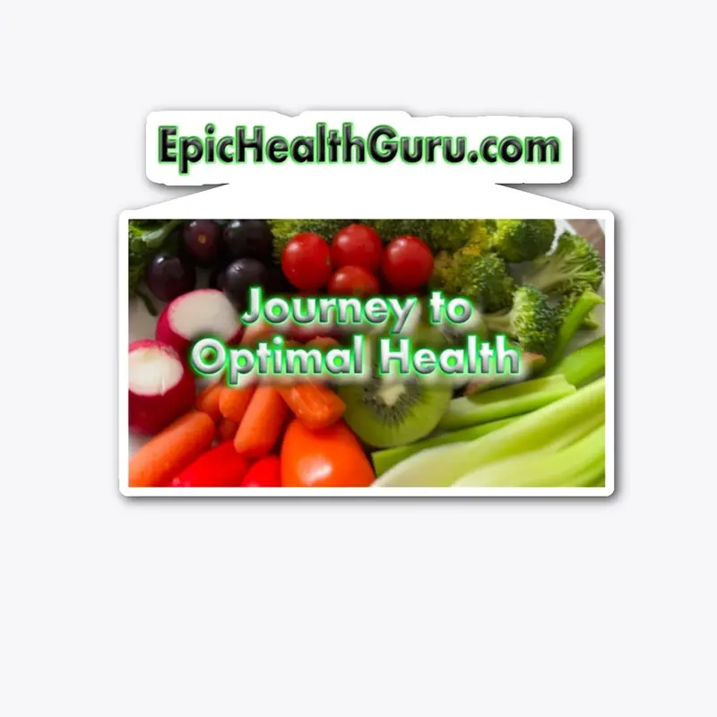 EpicHealthGuru Journey to Optimal Health